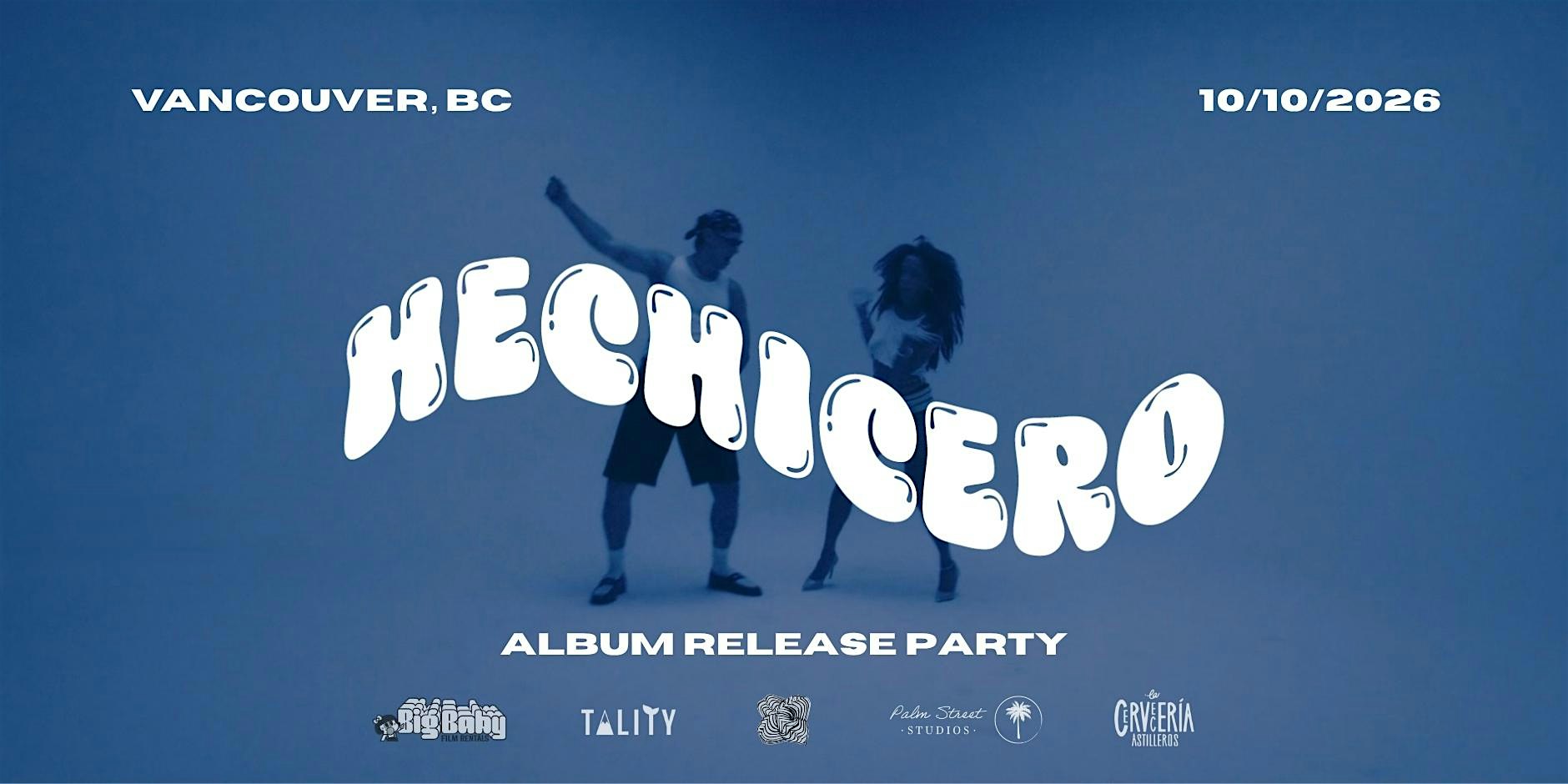 HECHICERO: Album Release Party