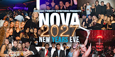 Nova New Year's Eve-#1 Party in Chicago For Recent Grads & Current Students