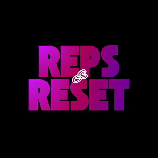 REPS AND RESET - Wellness. Movement. Good Energy