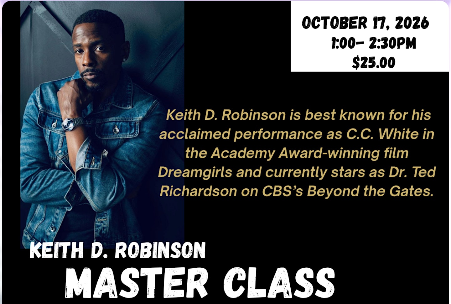 Into the Industry:  Master Class with Keith D. Robinson