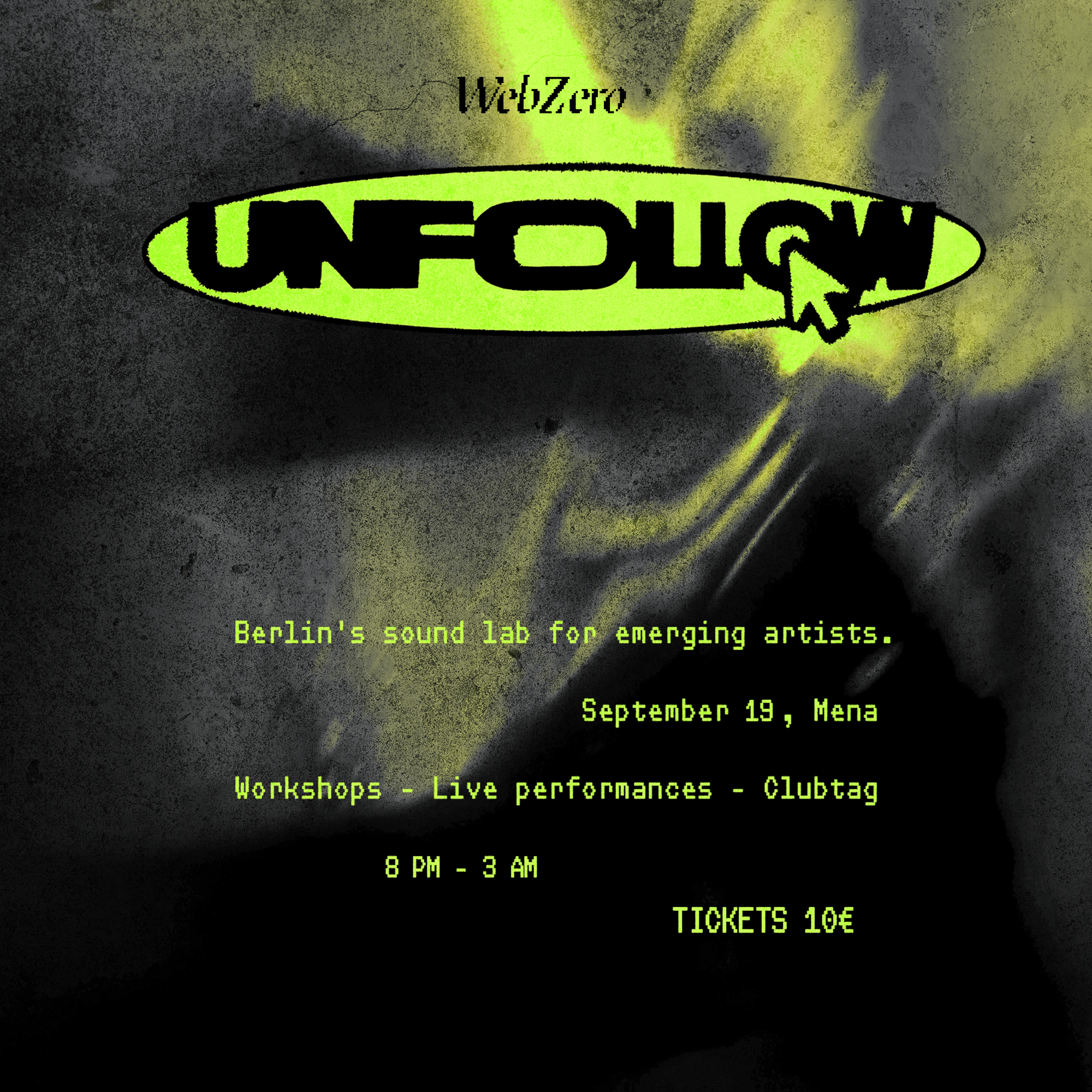 UNFOLLOW Launch Party with Keanu Raves & WebZero
