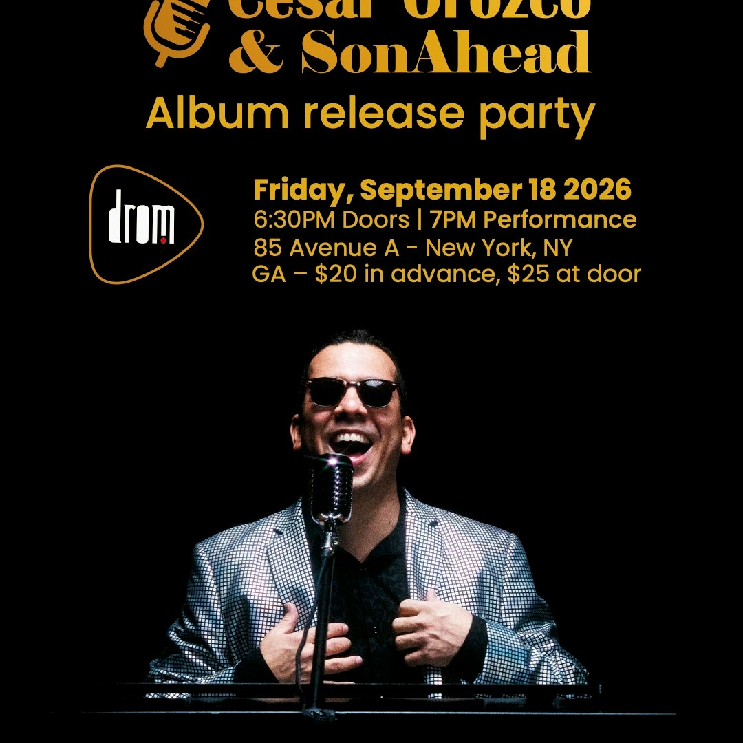 Cesar Orozco & SonAhead’s Album Release