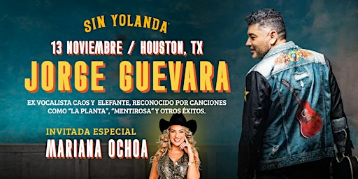 Jorge Guevara "El Regreso" - Sin Yolanda Houston | November 13th