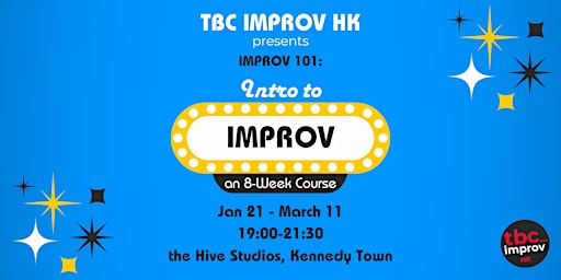 Intro to Improv Course (101) - w/ TBC Improv HK Winter '27