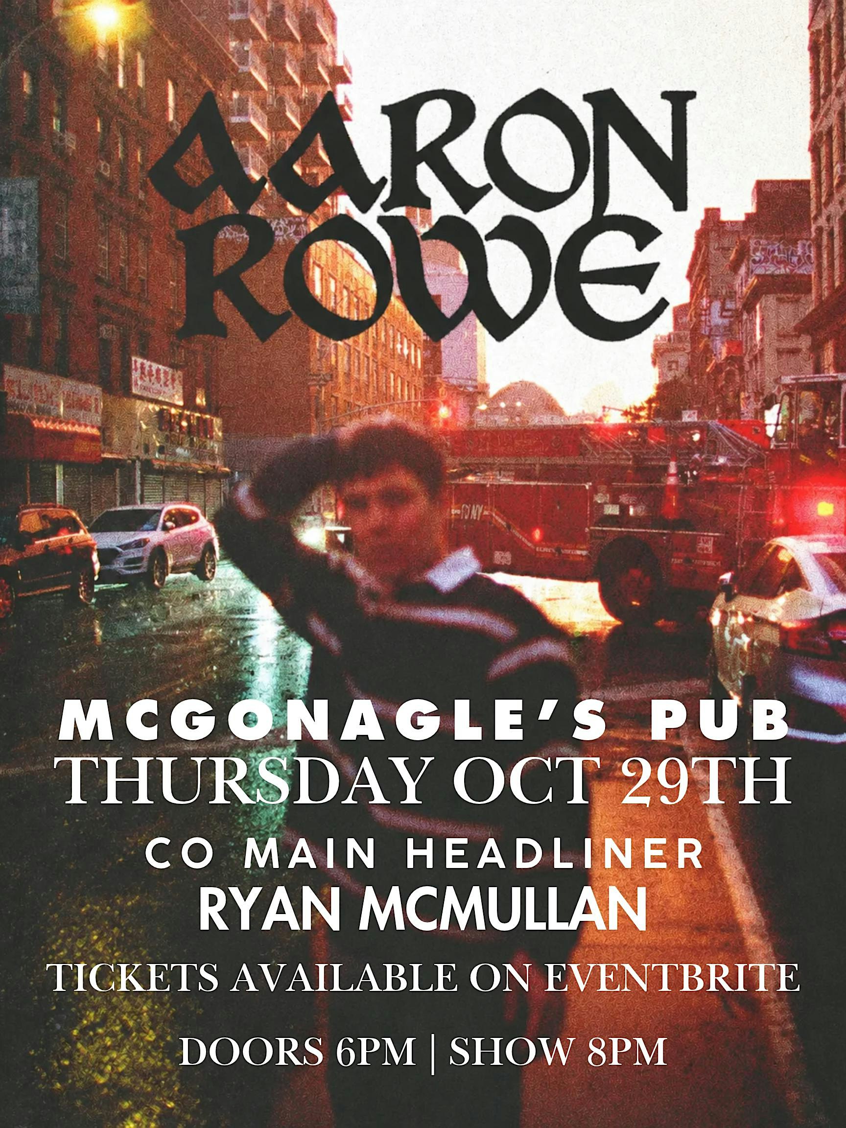 Aaron Rowe x Ryan McMullan Live