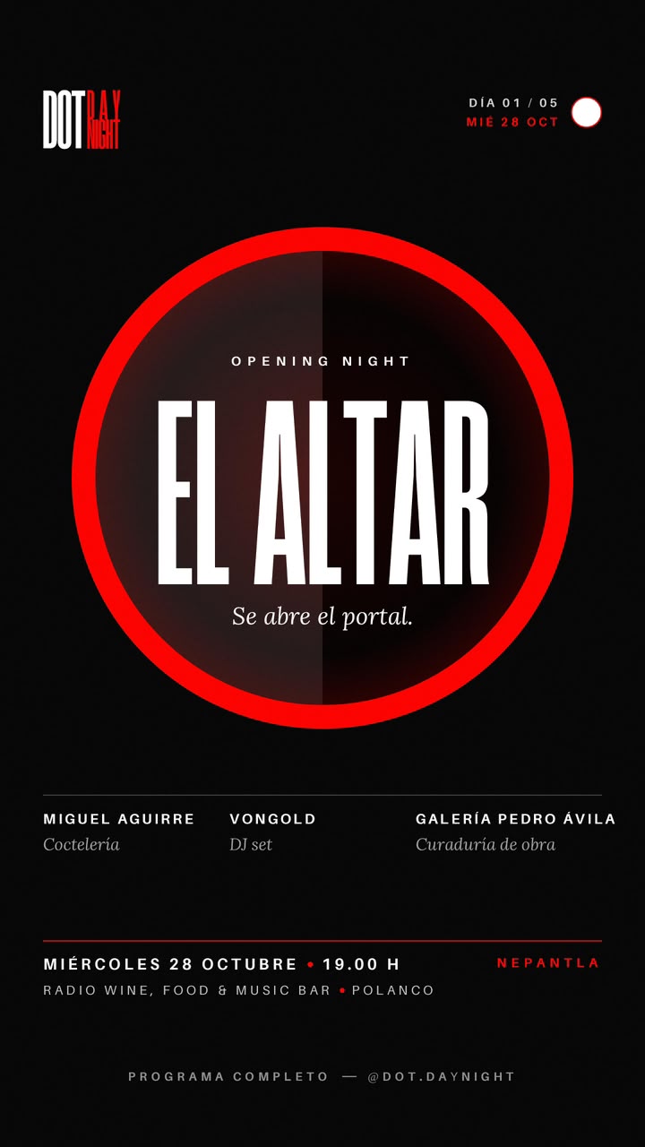 DOT.DayNight - Opening Night: El Altar
