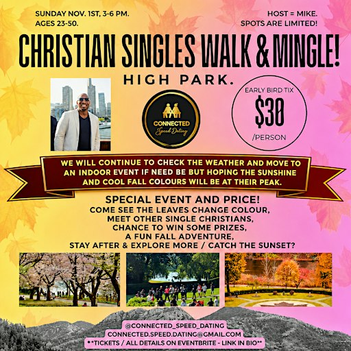 Christian Singles 'Walk N Mingle' - High Park - Sun. Nov. 1st (3-6pm).