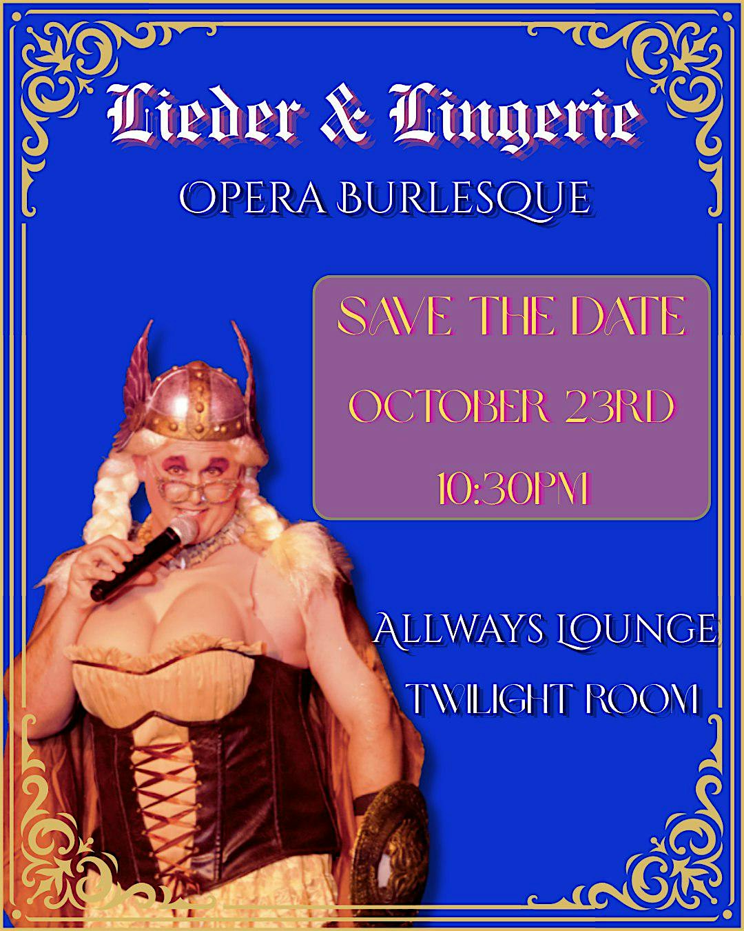 LIEDER & LINGERIE: OPERA BURLESQUE