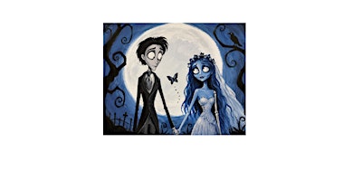 The Corpse Bride Paint and Movie screening   ( BYOB )
