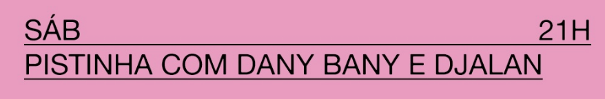 PISTINHA COM DANY BANY e DJALAN