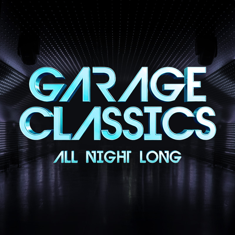 Garage Classics All Night Long - Limited Free Tickets