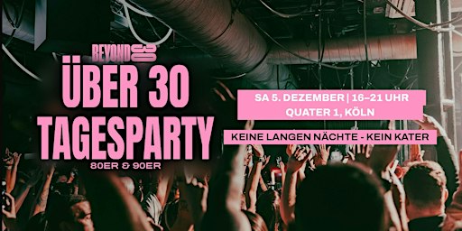 80s & 90s Over 30s Daytime Clubbing - COLOGNE