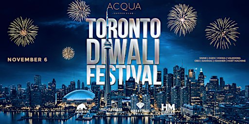 Toronto Diwali Festival | Acqua Supper Club | Downtown Toronto