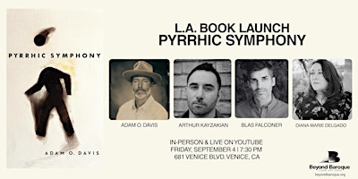 L.A. Book Launch: Pyrrhic Symphony by Adam O. Davis