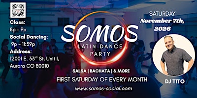 Somos Latin Dance Party - DJ Tito  /Rueda De Casino by Tito -  November 7th