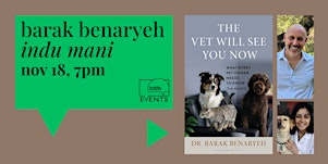 Barak Benaryeh with Indu Mani: The Vet Will See You Now