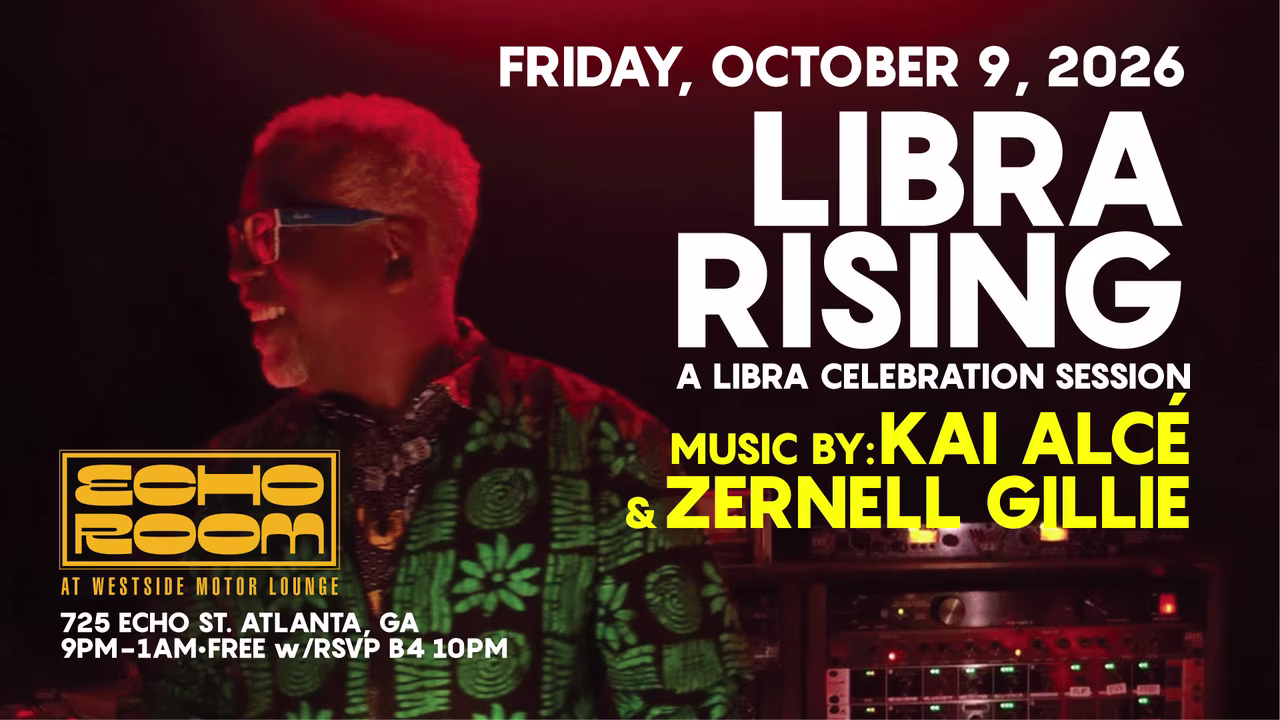 Libra Rising W/ Kai Alcé + Zernell Gillie