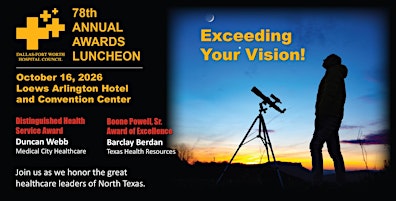 The DFW Hospital Council's 78th Annual Awards Luncheon