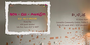 ICLO-NLSSpace2Be present "Not-All-Autism" Study Day