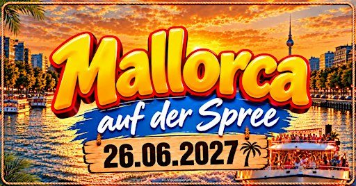 Mallorca auf der Spree / Party Bootstour