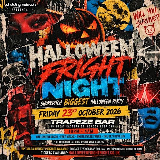 HALLOWEEN FRIGHT NIGHT - Shoreditch's ULTIMATE Halloween PARTY