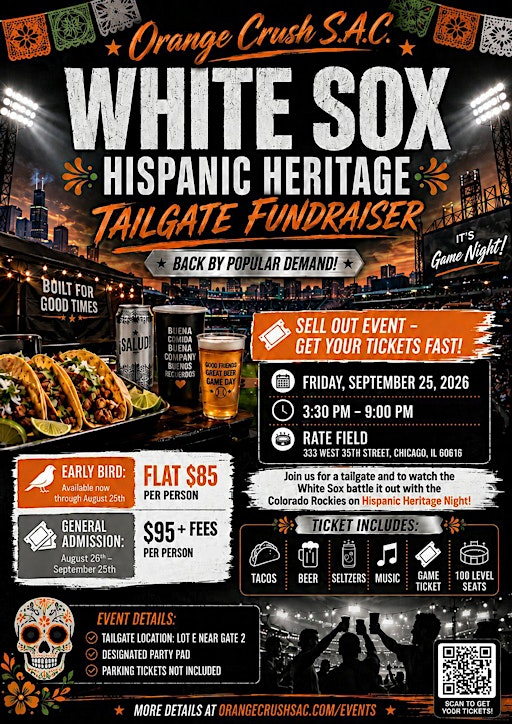Orange Crush S.A.C. - WHITE SOX Hispanic Heritage Tailgate Outing