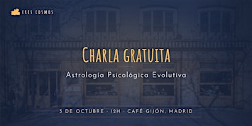 ¿Cómo puede ayudarnos la Astrología? Charla gratuita en el Café Gijón