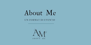 ABOUT ME UN FORMAT DI EVENTO TRA VIAGGI E CINEMA