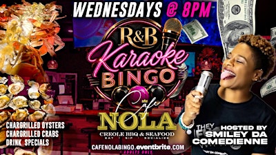 R&B Bingo Wednesdays! Chargrilled Oysters, Crabs, Full Menu, Drinks, Vibes