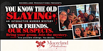 You Know the Old Slaying Interactive Murder Mystery