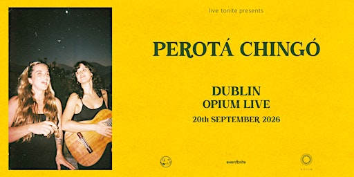 Perotá Chingó live in Dublin