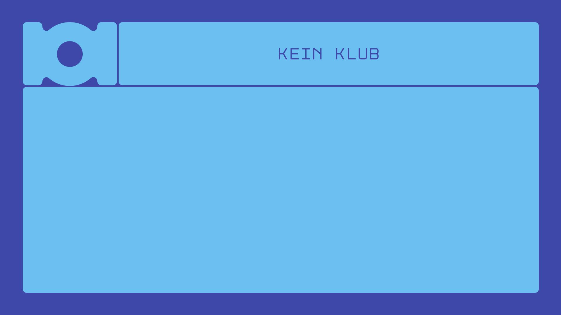 KEIN KLUB