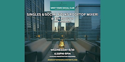 Singles & Social Folks Rooftop Mixer @ Aire Rooftop!