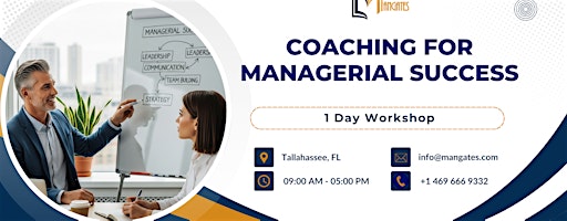 Coaching for Managerial Success: 1 Day Workshop in Tallahassee, FL