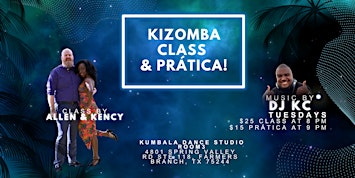 Kizomba class and prática! Fall Series!