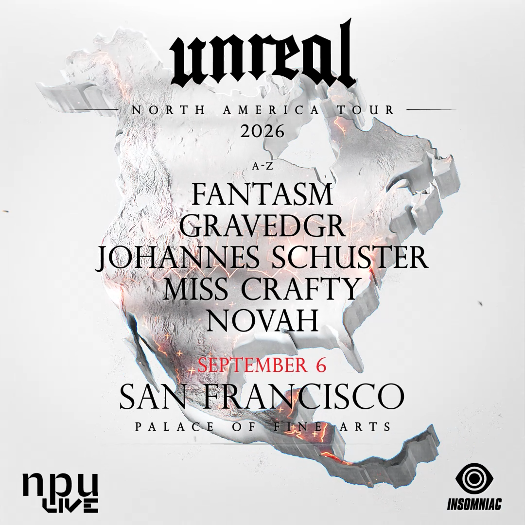 UNREAL NA TOUR: SAN FRANCISCO