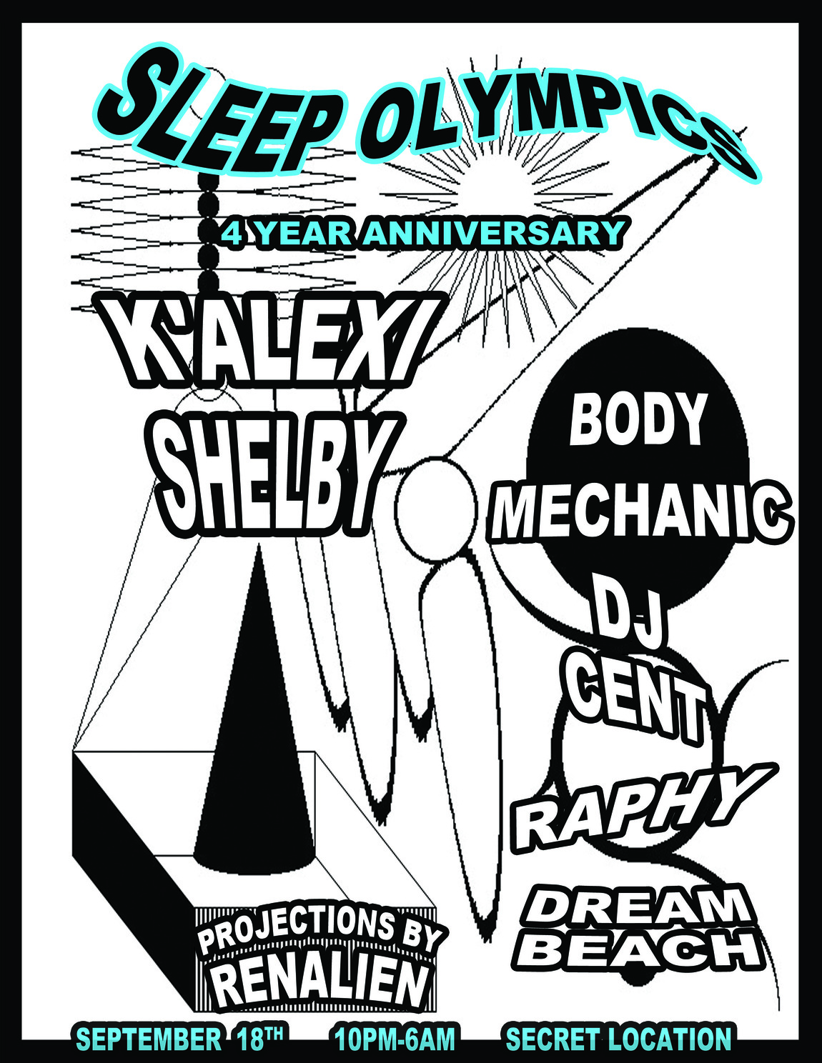 Sleep Olympics 4 YEAR ANNIVERSARY w/ K'Alexi Shelby, DJ Cent, Body Mechanic