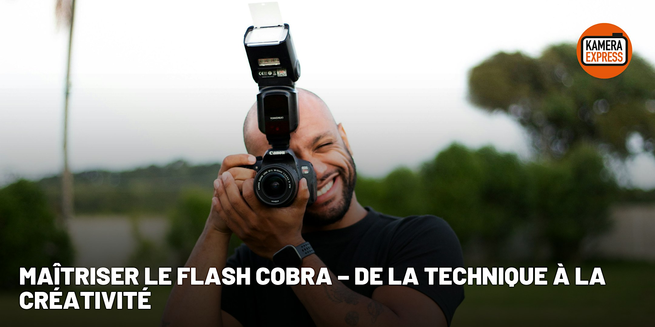 Maîtriser le flash cobra – De la technique à la créativité