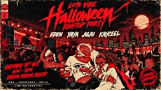 Lets Vibe //  Presents Halloween Rooftop Takeover