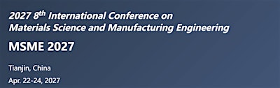 8th Inter-Conference on Materials Science and Manufacturing Engineering