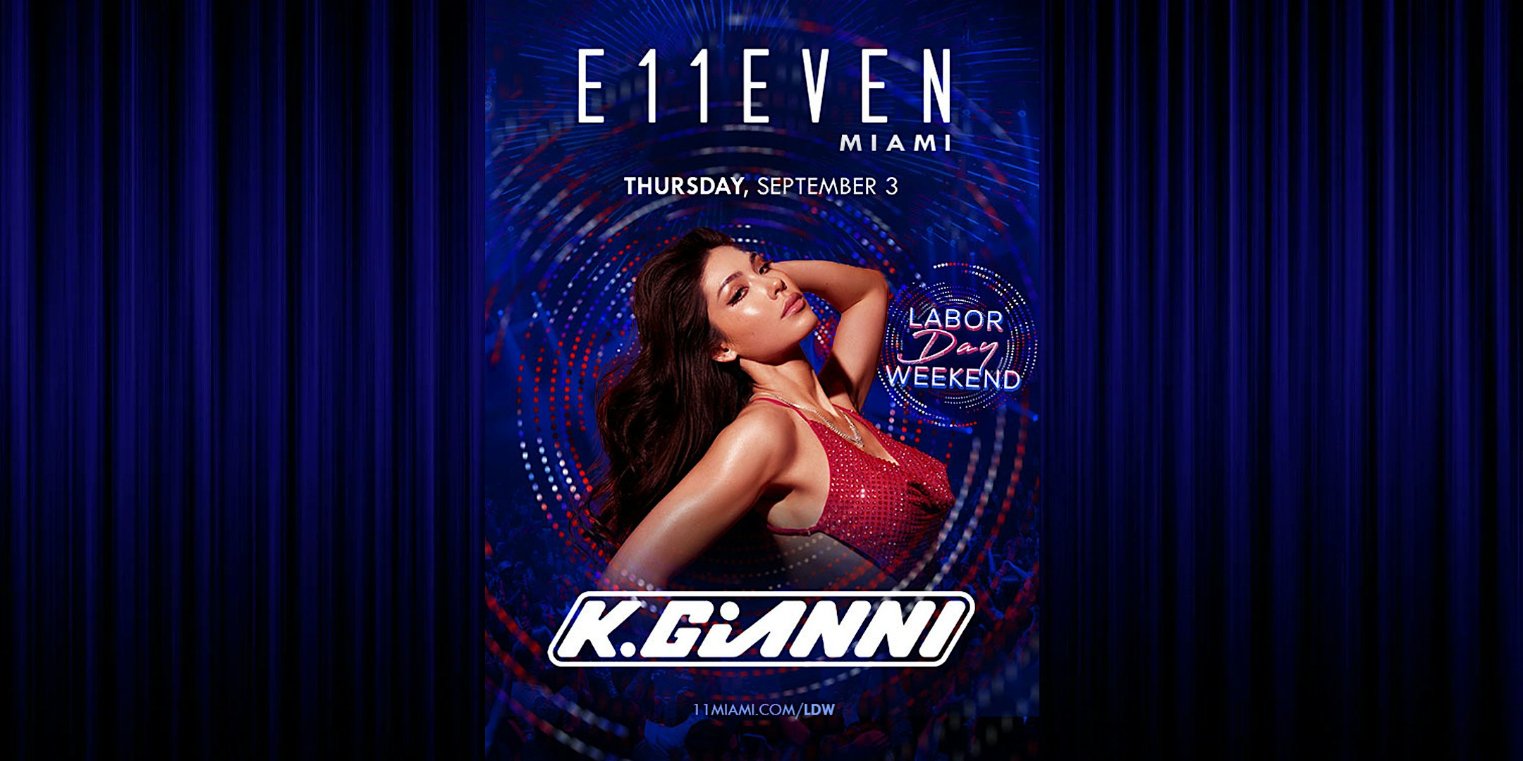 K.Gianni | Labor Day Weekend Party Miami | E11EVEN