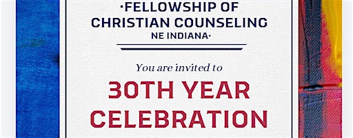 30th Year of Fellowship of Christian Counselors Celebration