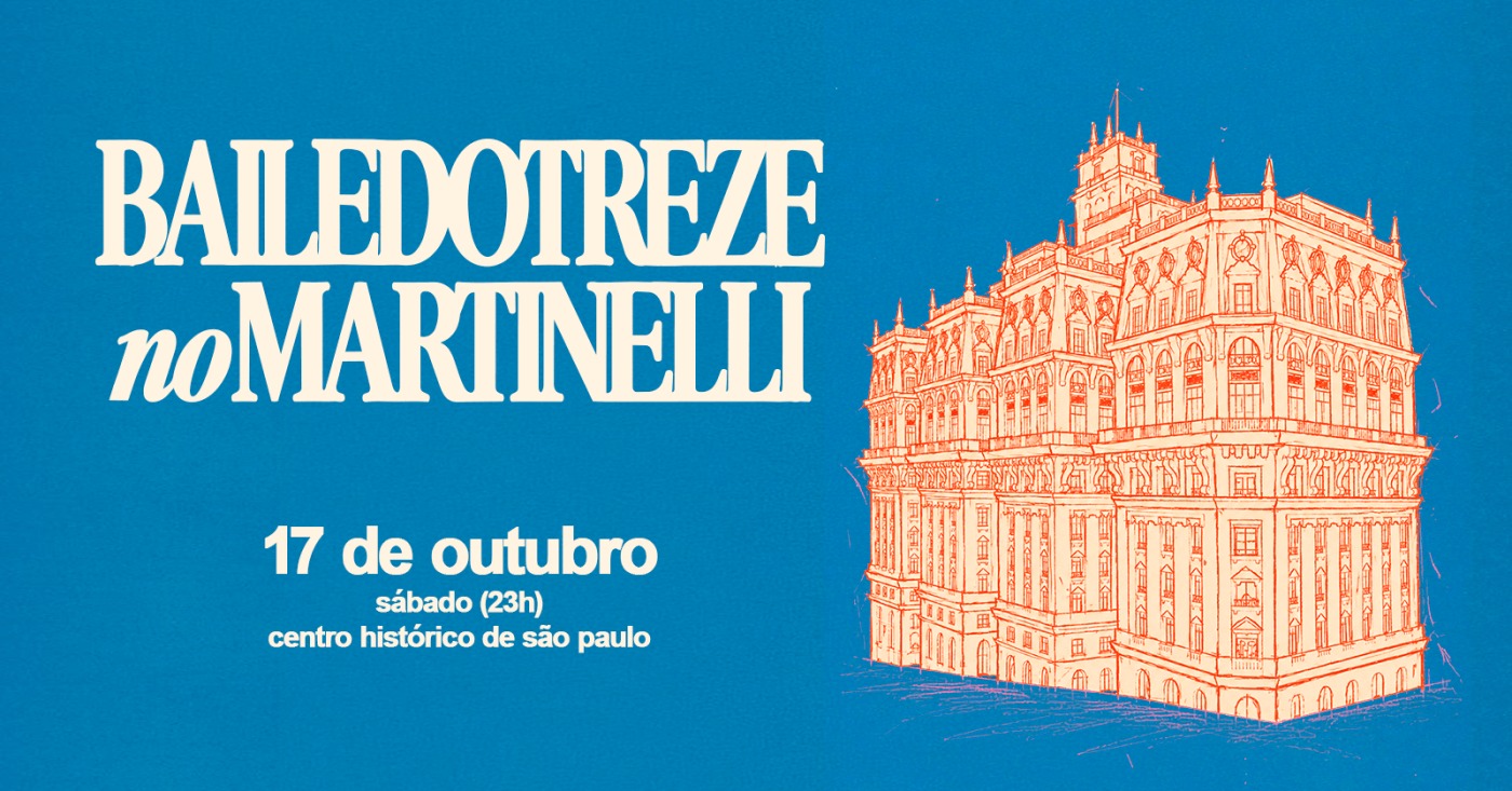 BAILE DO TREZE no Edifício Martinelli! |17.10