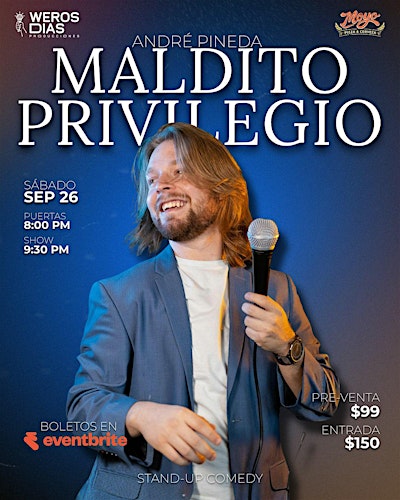 Andre Pineda - Maldito Privilegio (Stand-Up Comedy)