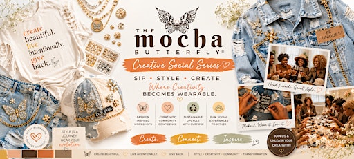 Sip, Style & Create: T-Shirt Transformation Hosted by The MOCHA Butterfly®