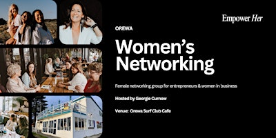 Orewa - Empower Her Networking - Focus, Flow and Productivity