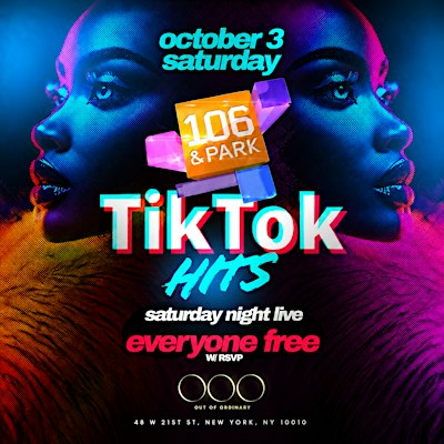 Saturday Night Live at OOO: 106 & Park TikTok Hits - Free Entry with RSVP