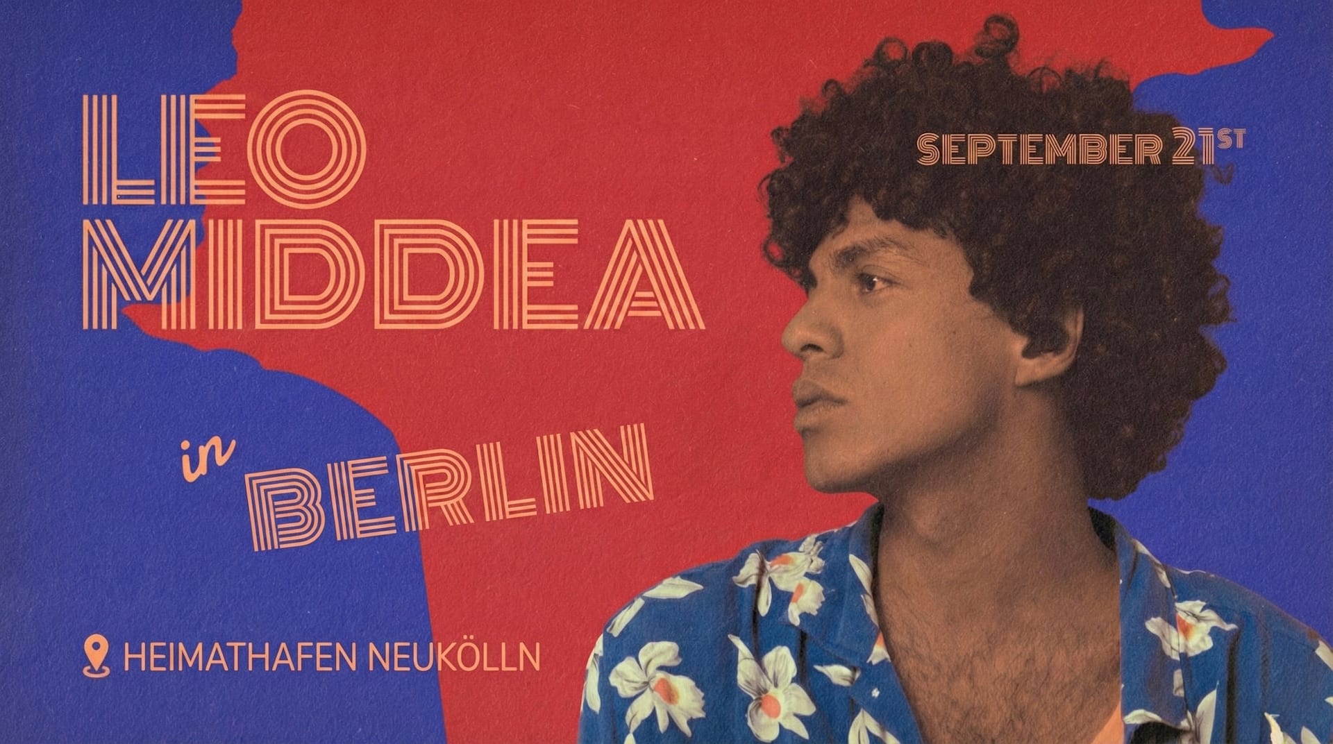 Leo Middea Live - Berlin - Heimathafen Neukolln