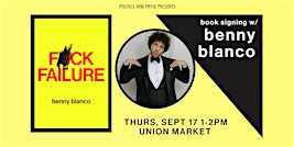 Book Signing with benny blanco — F*ck Failure — at Union Market