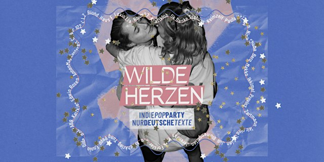 Wilde Herzen • Die Indie Pop Party mit deutschen Texten • München